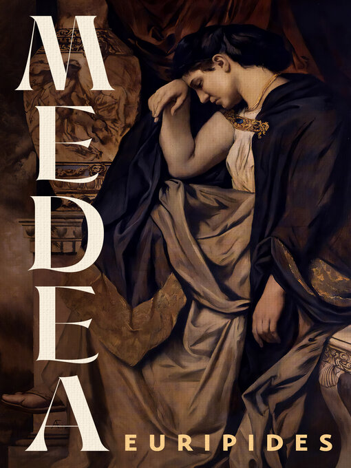 Title details for Medea by Euripides - Available